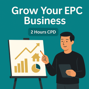 Grow Your EPC Business – 2 Hours CPD